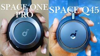 Sound Challenge | soundcore Space One Pro Headphones vs. soundcore Space Q45 Headphones