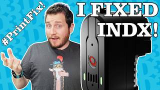 INDX Upgrades & Bambu Disasters - PrintFixFriday 255