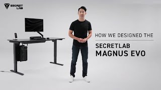 Inside look | Secretlab MAGNUS Evo Sit-to-Stand Desk